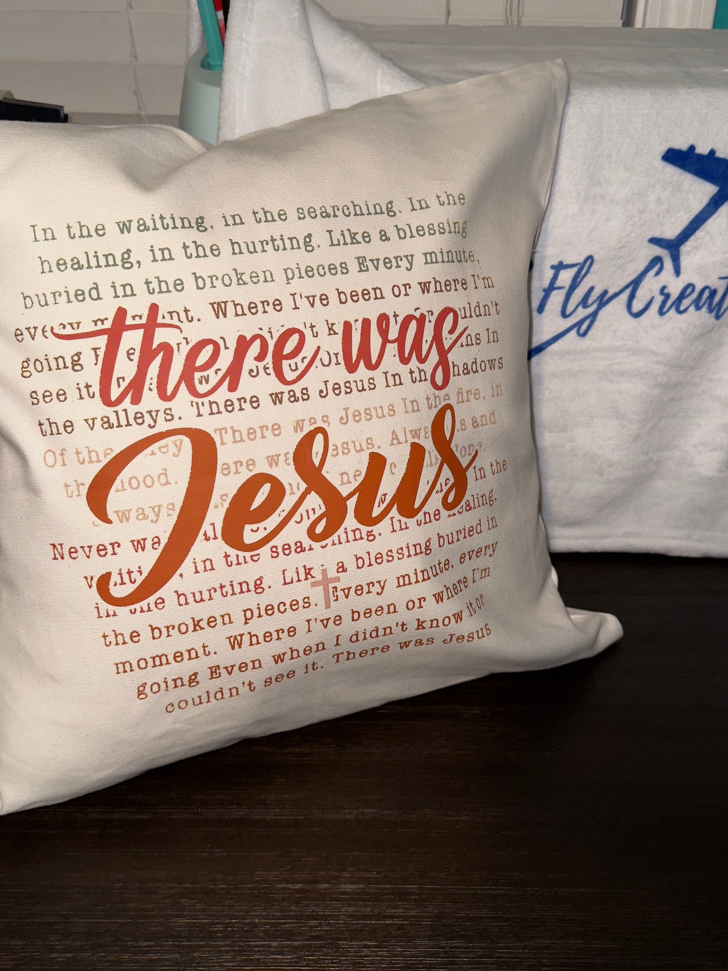 There Was Jesus Decorative Pillow
